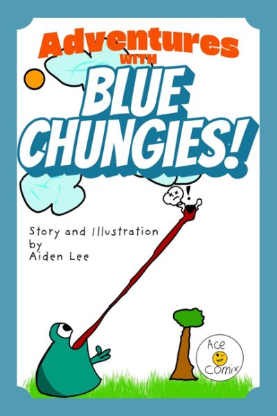 Adventures with Blue Chungies!