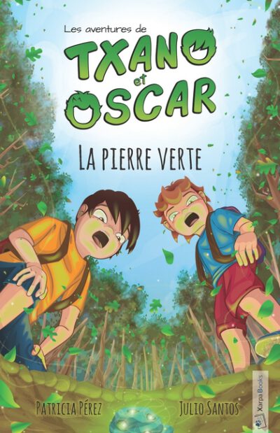 Txano et Oscar 1 - La pierre verte: Livres d'aventures et de mystères pour enfants curieux (7 - 12 ans)