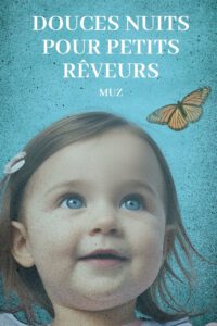 Douces nuits pour petits rêveurs: Histoires pour s'endormir pour les 0-3 ans