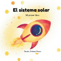 El Sistema Solar: Mi primer libro