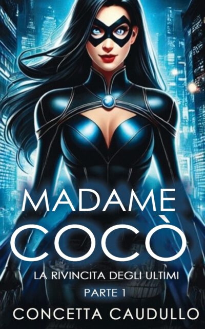 Madame Cocò: La rivincita degli Ultimi