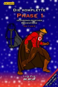 Die komplette Phase 1 in chronologischer Reihenfolge: Teil 1 von 2