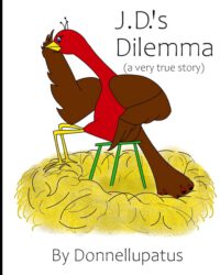 JD's Dilemma: (A Very True Story)