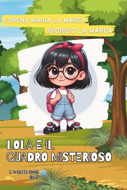 Cover image for Lola e il quadro misterioso: Lola e le scarpette magiche