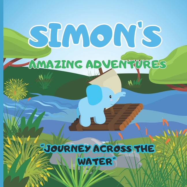 Cover image for Simon's Amazing adventures "Journey Across the Water": Duel with the Waves