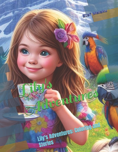 Cover image for Lily's Adventures: Lily's Adventures: Coloring and Stories