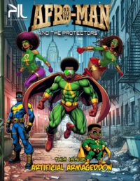 Cover image for Afro-Man and The Protectors: Artificial Armageddon