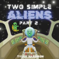 Cover image for Two Simple Aliens: Part 2: Kid's Comic Book Style Humor Book