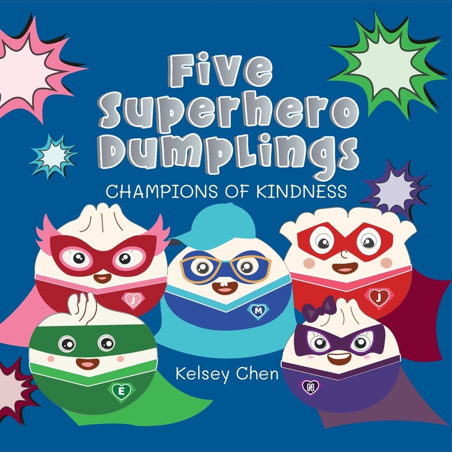 Cover image for Five Superhero Dumplings Champions of Kindness