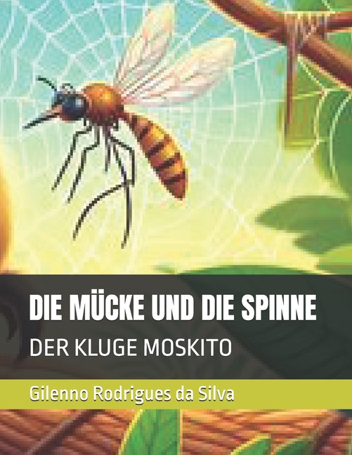 Cover image for Die Mücke Und Die Spinne: Der Kluge Moskito