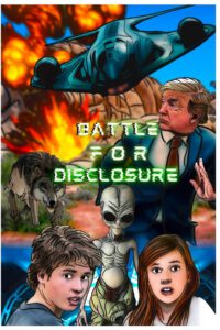 Cover image for Battle For Disclosure: Escape From Area 51