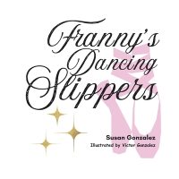 Cover image for Franny's Dancing Slippers