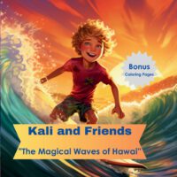 Kali and Friends The Magical Waves of Hawaii