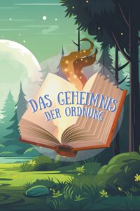 Das Geheimnis der Ordnung