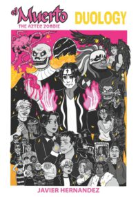 El Muerto the Aztec Zombie: Duology