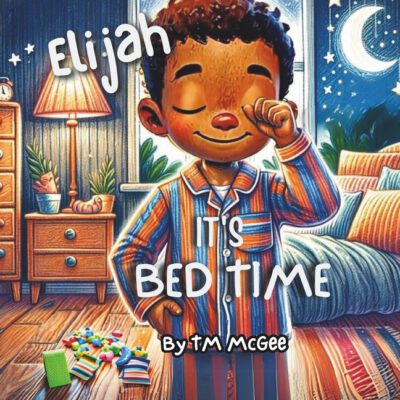 Elijah It's Bed Time