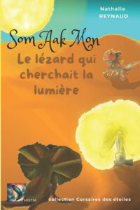 Som Aak Mon Le lézard qui cherchait la lumière