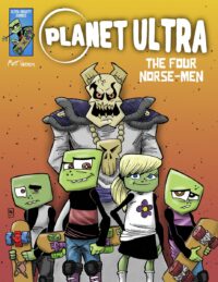 Planet Ultra: Vol. One: The Four Norse-men