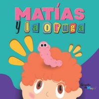 Matías y la Oruga