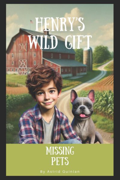 Henry's Wild Gift - Missing Pets