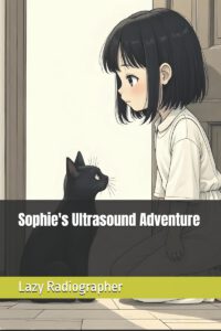 Sophie's Ultrasound Adventure