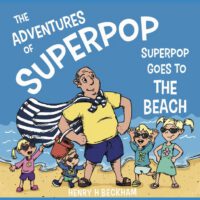 The Adventures of Superpop: Superpop Goes to the Beach