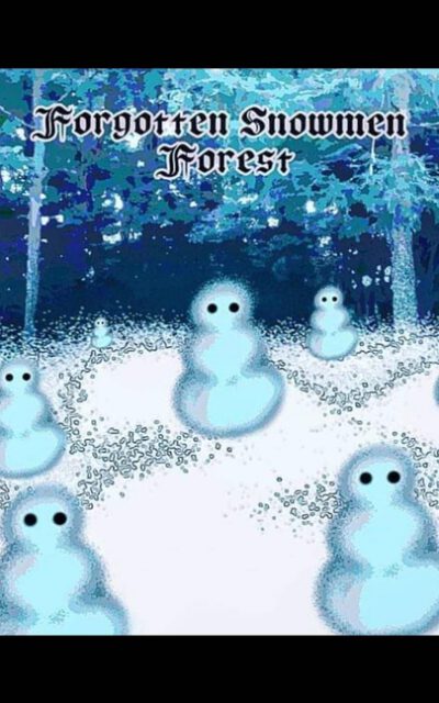 Forgotten Snowmen Forest