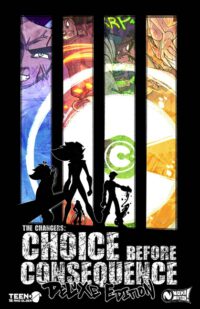 The Changers: Choice Before Consequence DX