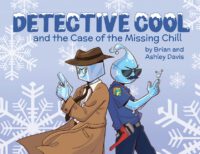 Detective Cool and the Case of the Missing Chill