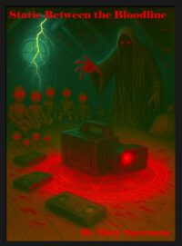Static Between the Bloodline