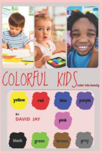 Cover image for Colorful Kids: Color into beauty