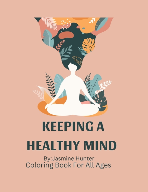 Cover image for Keeping a Healthy Mind Coloring Book
