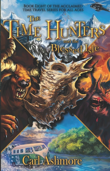 Cover image for The Time Hunters and the Blessed Isle