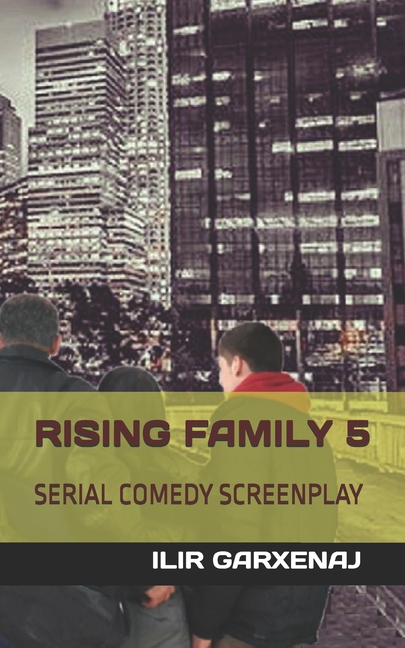 Cover image for Rising Family 5: Serial Comedy Screenplay
