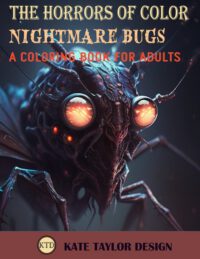 Cover image for Nightmare Bugs: A Coloring Book for Adults: Creepy Crawly Designs for a Frightening Fun Time