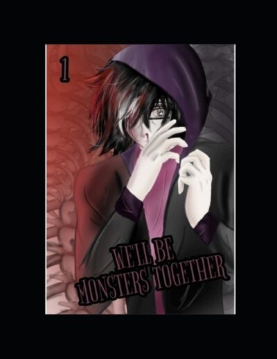 Cover image for We'll be Monsters Together: Volume 1