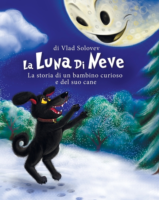 Cover image for La Luna De Neve: La storia di un bambino curioso e del suo cane