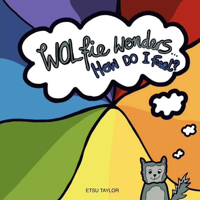 Cover image for Wolfie wonders: How do I feel?