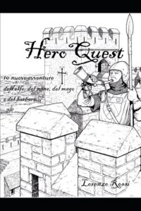 Cover image for HeroQuest: 10 nuove avventure dell'elfo, del nano, del mago e del barbaro