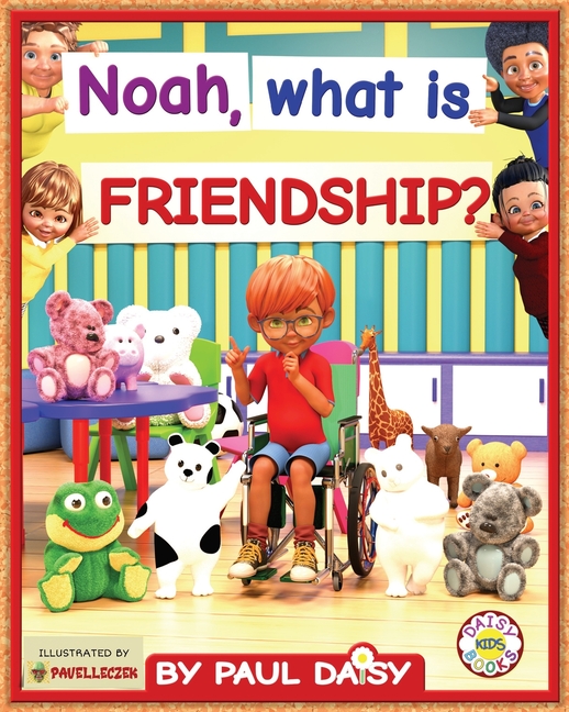Cover image for Noah, what is friendship?