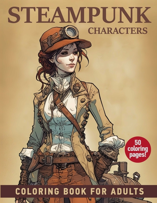 Cover image for Steampunk Characters: Coloring book for adults