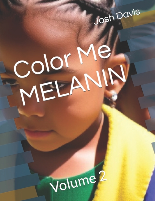 Cover image for Color Me MELANIN: Volume 2