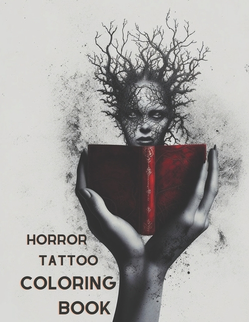 Cover image for Horror Tattoo Coloring Book: A Creepy Adult Coloring Book