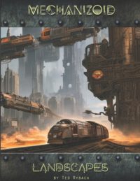 Cover image for Mechanizoid: Volume 5 - Landscapes: An AI Infused Pictorial Art Experiment By Ted Ryback