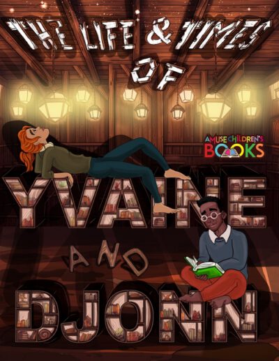 Cover image for The Life and Times of Yvaine and Djonn