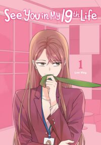 Cover image for See You in My 19th Life, Vol. 1