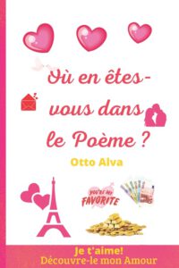Où en êtes-vous dans le Poème ?: Quelle est la véritable expression de l'amour ?