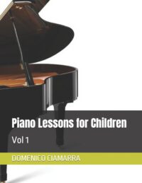 Cover image for Piano Lessons for Children: Vol 1