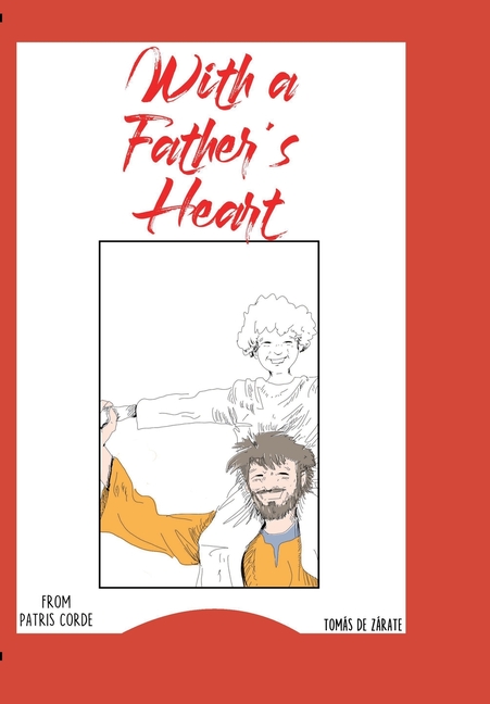 with a father's heart: from Patris Corde
