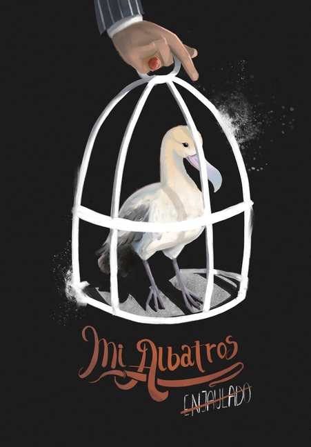 Mi albatros Enjaulado